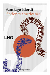 Ficciones americanas - Santiago Elordi - ebook