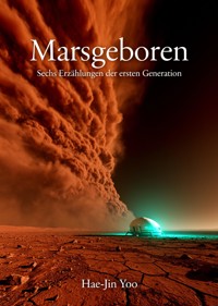 Marsgeboren - Hae-Jin Yoo - ebook