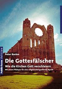 Die Gottesfälscher - Peter Rosien - ebook