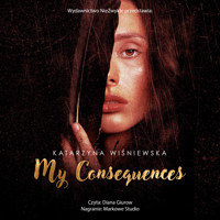 My Consequences - Katarzyna Wiśniewska - ebook + audiobook + książka