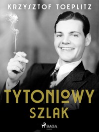 Tytoniowy Szlak - Krzysztof Toeplitz - ebook + audiobook