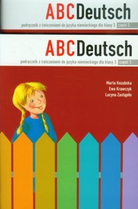 ABC Deutsch 3 Podręcznik z ćwiczeniami Część 1-2 - Kozubska Marta, Krawczyk Ewa, Zastąpiło Lucyna - książka
