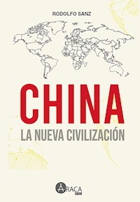China  la nueva civilizacion - Rodolfo Eduardo Sanz - ebook