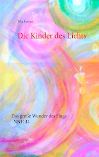 Die Kinder des Lichts - Silke Renken - ebook