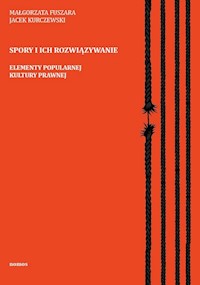 Spory i ich rozwiązywanie - Fuszara Małgorzata, Kurczewski Jacek - książka