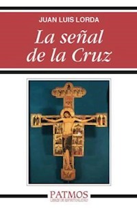La señal de la Cruz - Juan Luis Lorda Iñarra - ebook