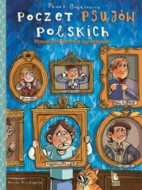 Poczet psujów polskich. Przewrotna historia wynalazków - Paweł Beręsewicz - książka