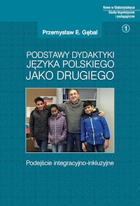 Podstawy dydaktyki języka polskiego jako drugiego - Gębal Przemysław E. - książka