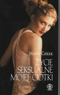 Życie seksualne mojej ciotki - Cheek Mavis - ebook + książka
