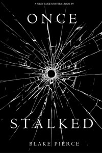 Once Stalked (A Riley Paige Mystery—Book 9) - Blake Pierce - ebook