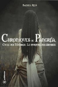 Chroniques de Pangréa - Bazhell Reed - ebook