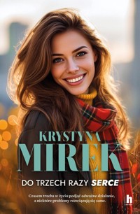 Do trzech razy serce - Krystyna Mirek - ebook + audiobook + książka