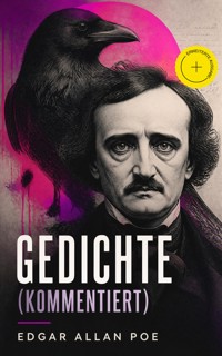 Gedichte (Kommentiert) - Edgar Allan Poe - ebook