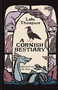 A Cornish Bestiary - Luke Thompson - ebook