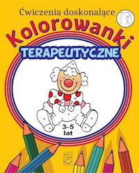 Ćwiczenia doskonalące Kolorowanki terapeutyczne - Monika Ostrowska - książka