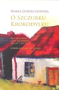 O szczurku krokodylku - Gorzechowska Maria - książka