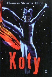 Koty - Thomas Stearns Eliot - ebook