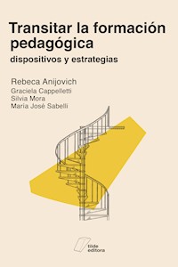 Transitar la formación pedagógica - Rebeca Anijovich - ebook