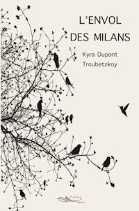 L'envol des milans - Kyra Dupont Troubetzkoy - ebook