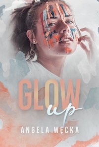 Glow Up - Węcka Angela - ebook + książka
