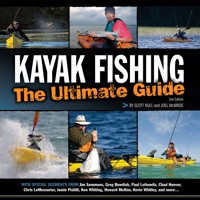 Kayak Fishing: The Ultimate Guide 2nd Edition - Scott Null - ebook