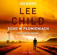 Echo w płomieniach - Lee Child - ebook + audiobook + książka