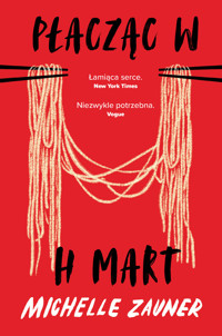 Płacząc w H Mart - Michelle Zauner - ebook + audiobook + książka