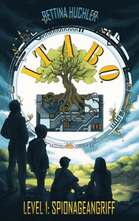 I.T.A.B.O. Level 1: Spionageangriff - Bettina Huchler - ebook