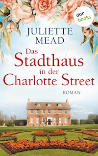 Das Stadthaus in der Charlotte Street - Juliette Mead - ebook