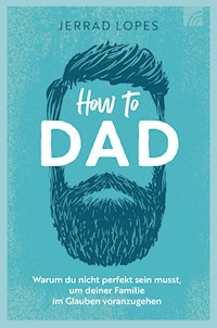 How to Dad - Jerrad Lopes - ebook