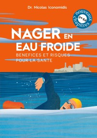 Nager en eau froide - Nicolas Iconomidis - ebook