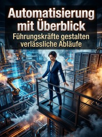 Automatisierung mit Überblick - Tilda Vogel - ebook