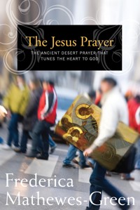 The Jesus Prayer - Frederica Mathewes-Green - ebook