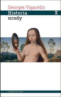 Historia urody - Vigarello Georges - książka