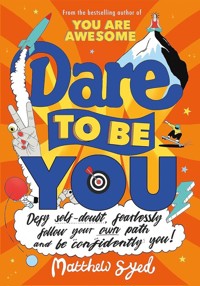 Dare to Be You - Matthew Syed - książka