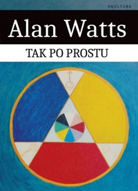Tak po prostu - Alan Watts - książka
