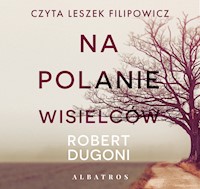 Na polanie wisielców - Robert Dugoni - ebook + audiobook + książka