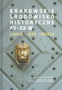 Krakowskie środowisko historyczne XV-XX w. -  - książka