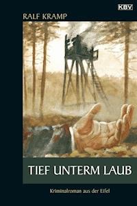 Tief unterm Laub - Kramp Ralf - ebook