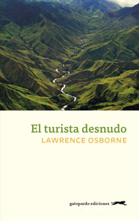 El turista desnudo - Lawrence Osborne - ebook