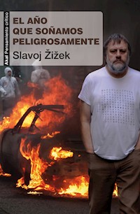 El año que soñamos peligrosamente - Slavoj Zizek - ebook