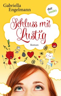 Schluss mit lustig - Gabriella Engelmann - ebook