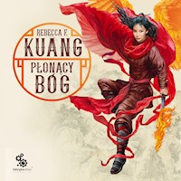 Płonący bóg. Trylogia Wojen Makowych. Księga 3 - Rebecca F Kuang - ebook + audiobook