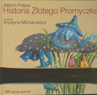 Historia Złotego Promyczka - Marcin Pałasz - ebook