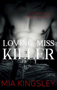 Loving Miss Killer - Mia Kingsley - ebook