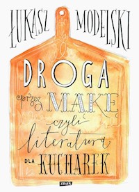 Droga przez mąkę - Łukasz Modelski - książka