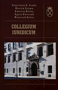Collegium Iuridicum - Sroka Stanisław A., Szyma Marcin, Betlej Andrzej - książka