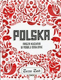 Polska Nasza kuchnia w nowej odsłonie - Zak Zuza - książka