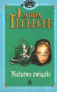 Niełatwe związki - Joanna Trollope - ebook