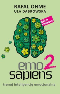Emo Sapiens 2. Trenuj inteligencję emocjonalną - Rafał Ohme, Ula Dąbrowska - ebook + książka